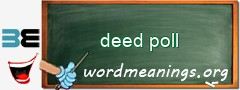 WordMeaning blackboard for deed poll